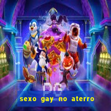 sexo gay no aterro do flamengo